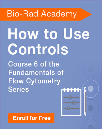 How to Use Controls -  Course 6 of the Fundamentals of Flow Cytometry Series