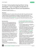 Technical Note: 11-Color Immunophenotyping Panel Using StarBright™ Dye-Conjugated Antibodies to Identify Major Bovine Blood Cell Populations